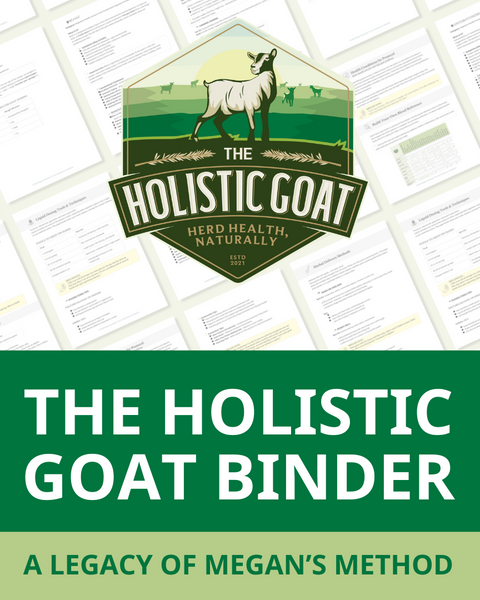 The Holistic Goat Binder: A Legacy of Megan's Method DIGITAL FILE