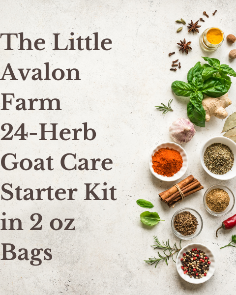 The Little Avalon Farm 24-Herb Goat Care Starter Kit in 2 oz Bags with Bonus Digital Content!