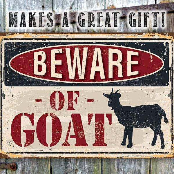 Beware of Goat - Metal Sign