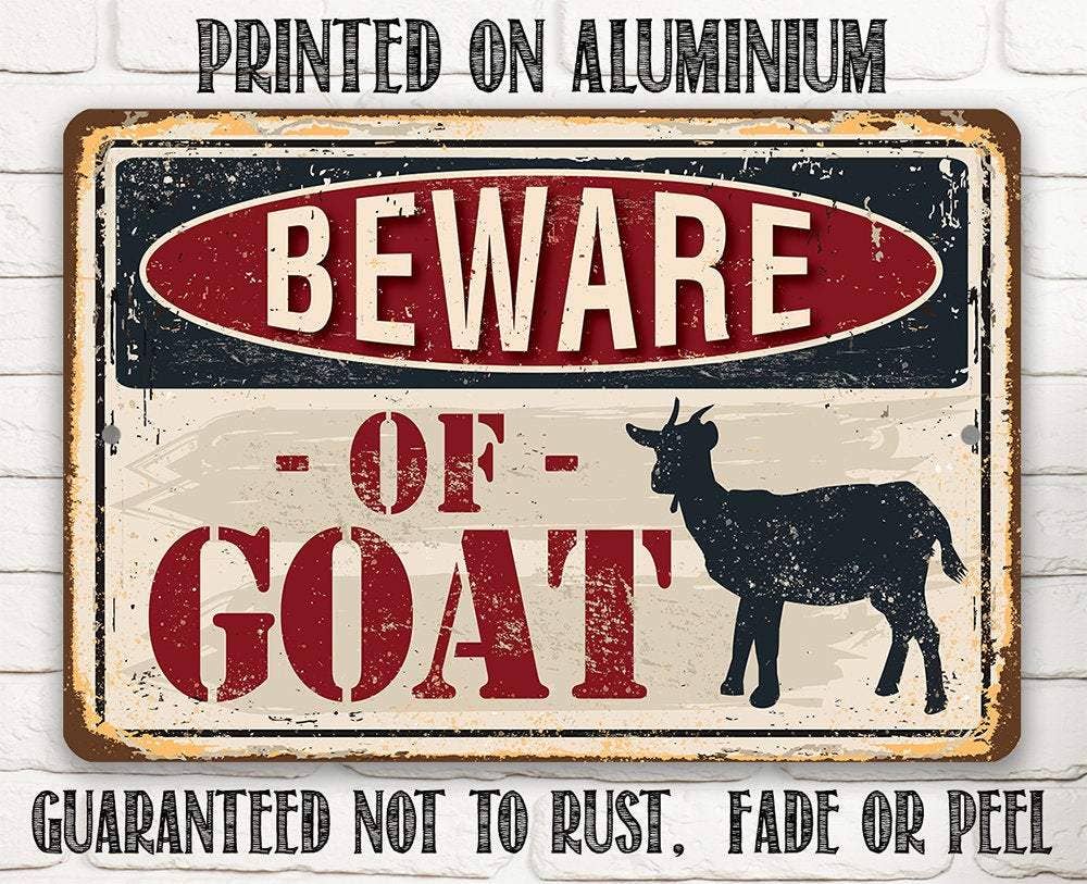 Beware of Goat - Metal Sign