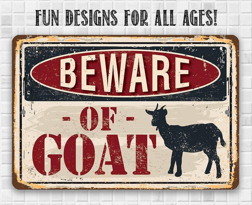 Beware of Goat - Metal Sign