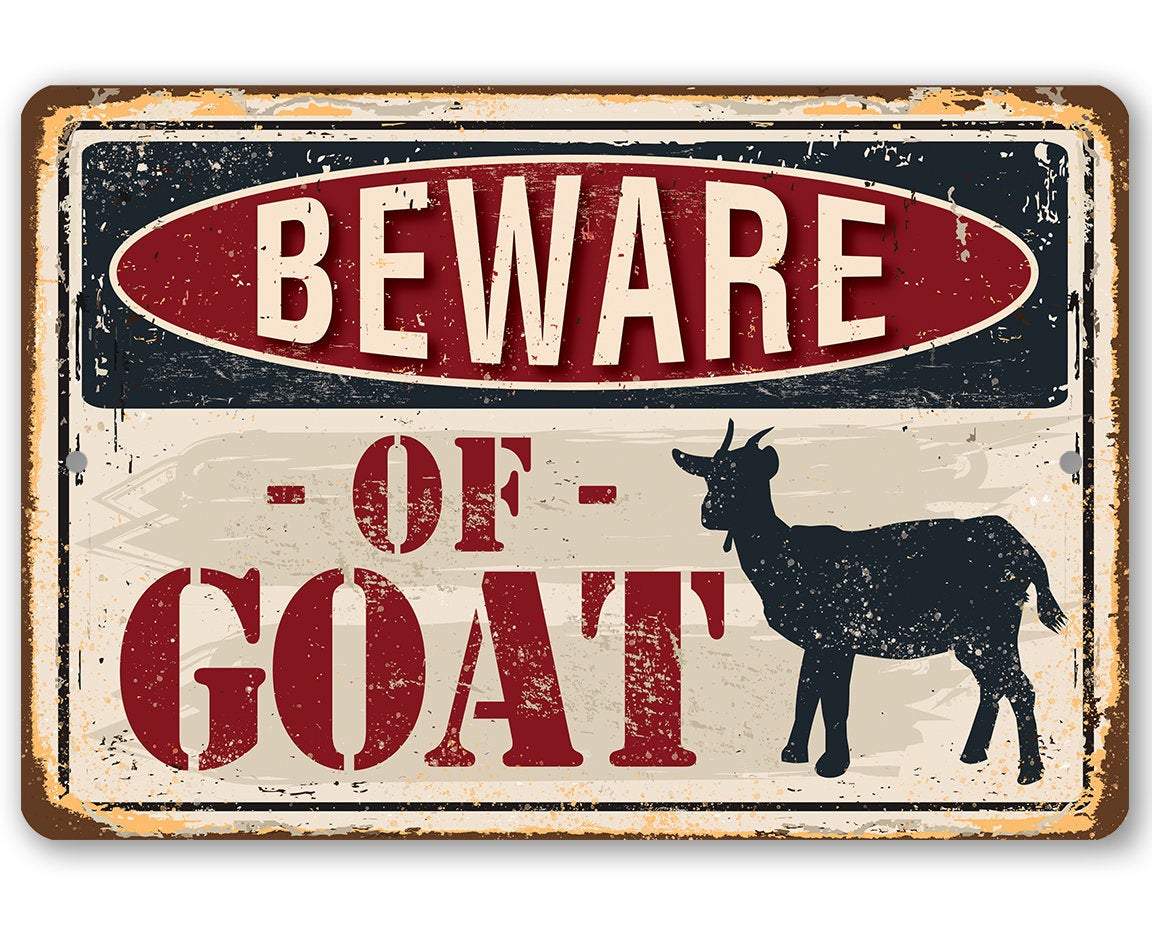 Beware of Goat - Metal Sign