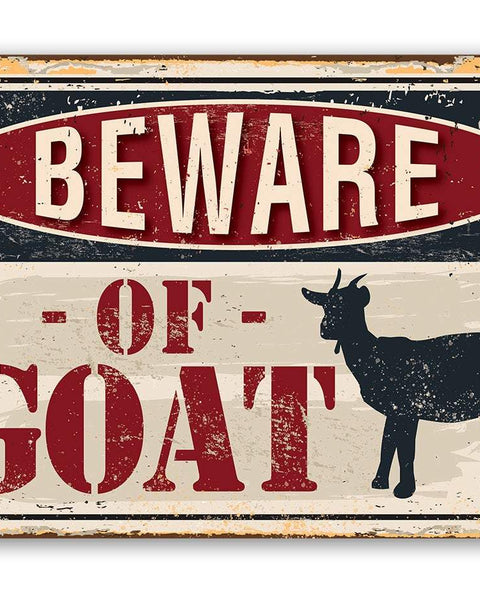 Beware of Goat - Metal Sign