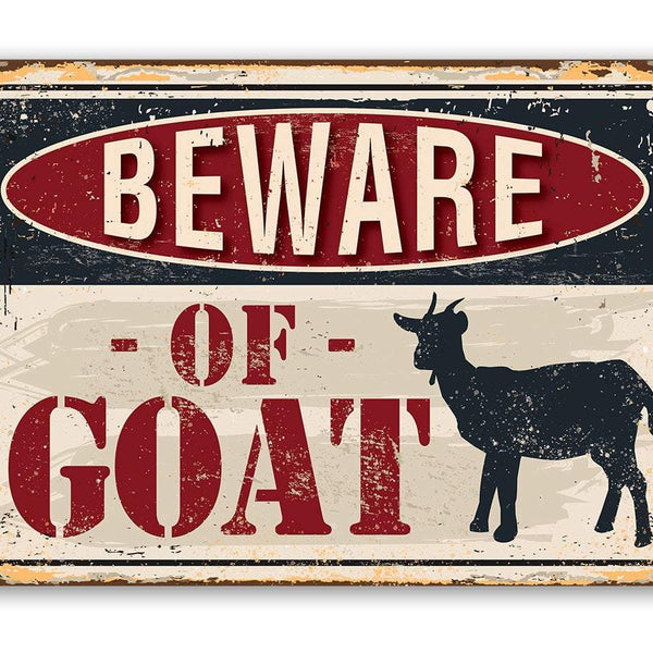 Beware of Goat - Metal Sign