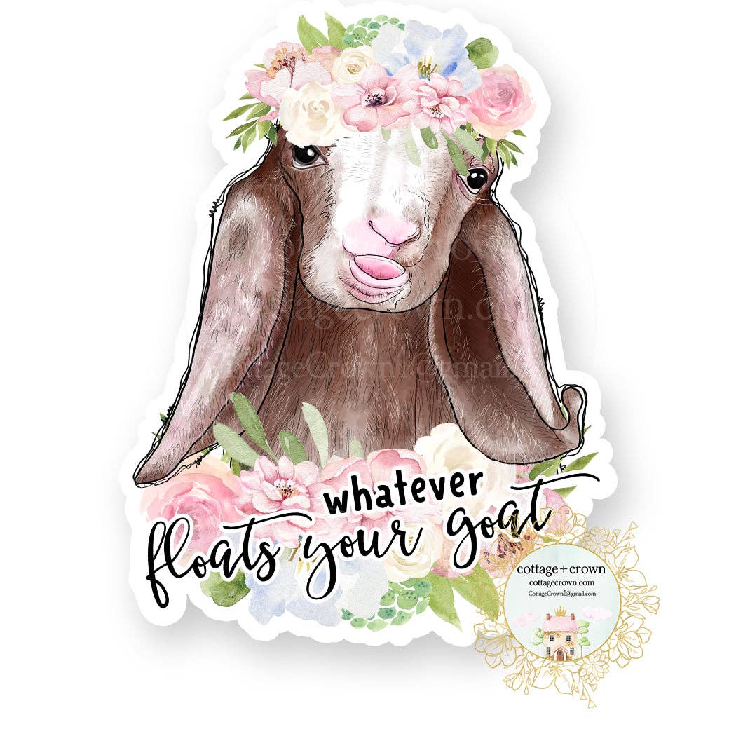 Goat Whatever Floats Your Goat Farm Vinyl Decal Sticker