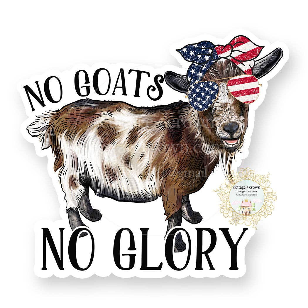 Goat No Goats No Glory Vinyl Decal Sticker