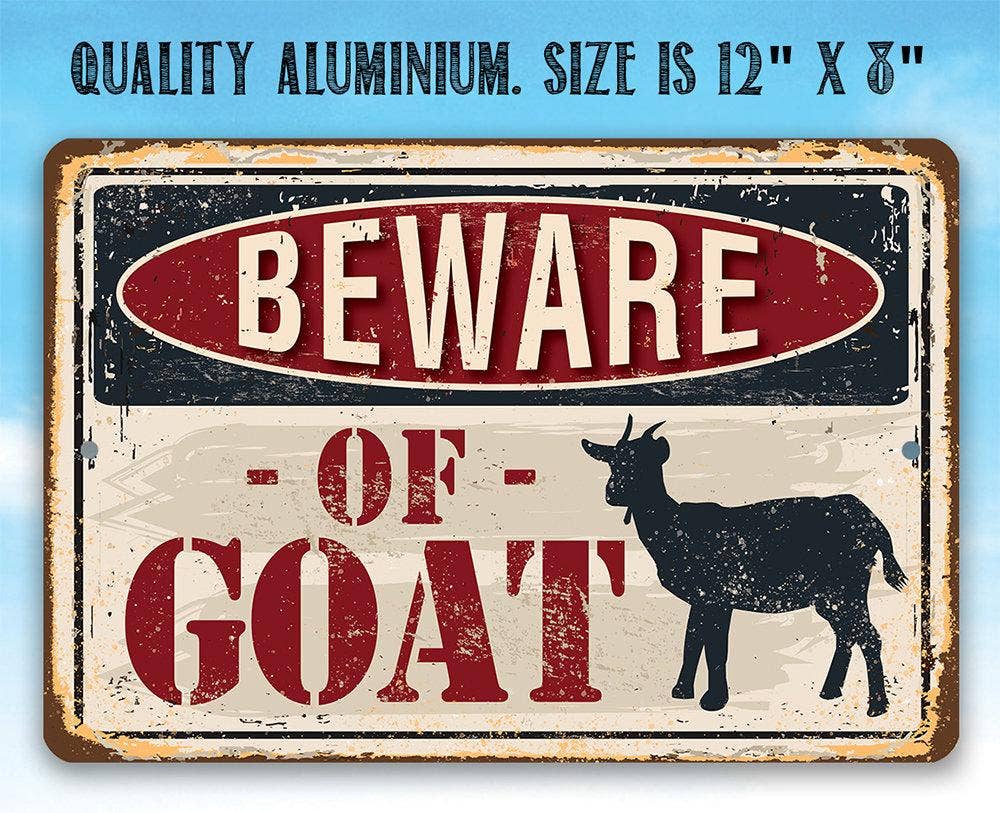 Beware of Goat - Metal Sign