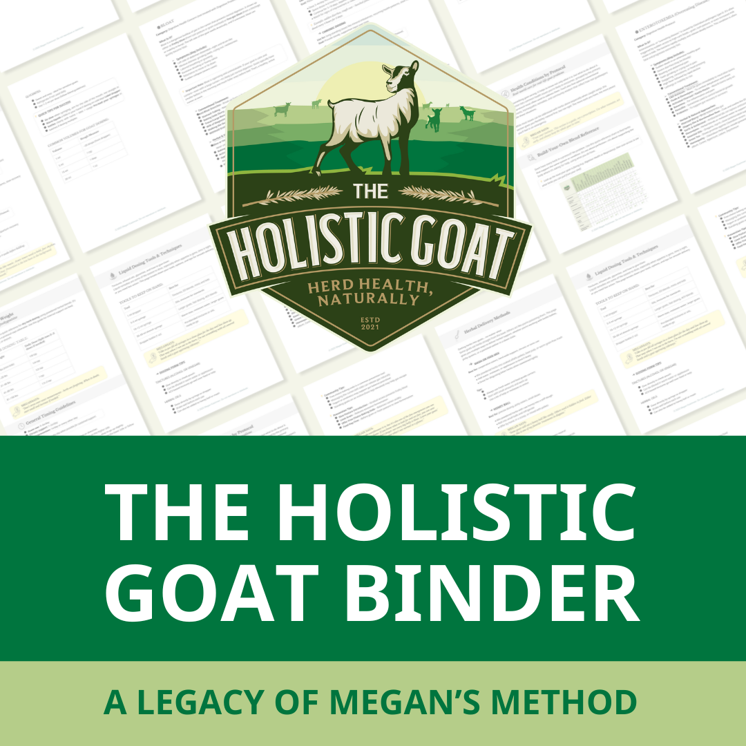 The Holistic Goat Binder: A Legacy of Megan's Method DIGITAL FILE